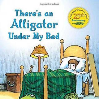 2017.10.13-There's an Alligator Under My Bed