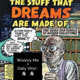 Wooozy Mix X Daily Vinyl - 龙龙