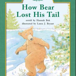 【海尼曼】《How Bear Lost His Tear 熊是怎么失去尾巴的》