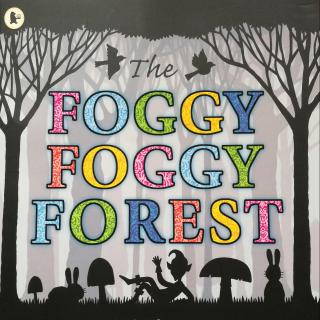 【原版音频-Read Along kid】The Foggy Foggy Forest