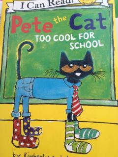 Pete the cat-too cool for school