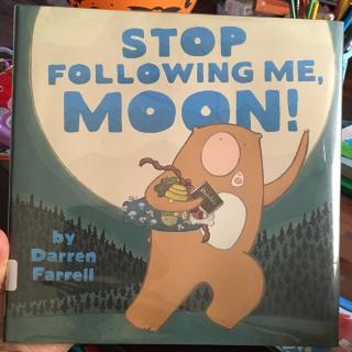 Stop Following Me Moon
