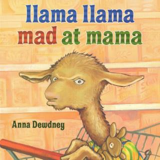 【艾玛读绘本】朗读版Llama Llama Mad at Mama