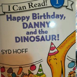 Happy birthday, Danny and the dinosaur