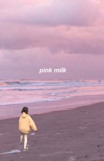 56-pink milk,wild daylight and the drying wind/下