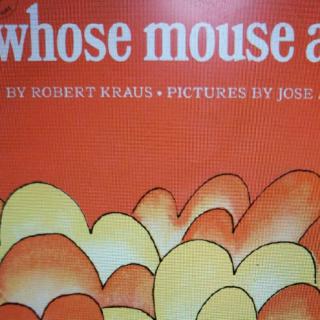 美好未来英文绘本阅读-Whose mouse are you?