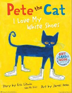 英文绘本阅读 Pete the Cat-- I Love My White Shoes