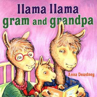 Llama Llama Gram and Grandpa