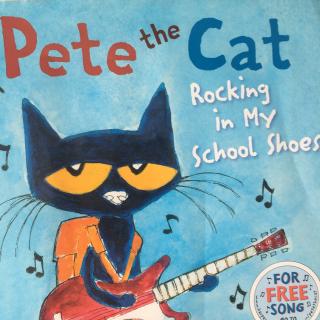 Pete the Cat——Rocking in my school shoes