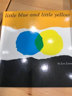 《Little blue and little yellow》第二书房园长妈妈讲故事