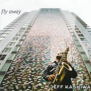 第190期：秋日の浪漫Jeff Kashiwa - Fly Away (2017) 