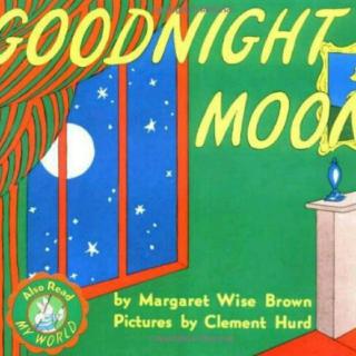 【经典绘本】Goodnight moon 🌙