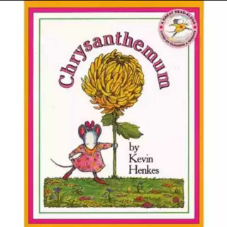 杨杨和妈咪共读原版绘本：Chrysanthemum（我的名字克丽桑丝美美）