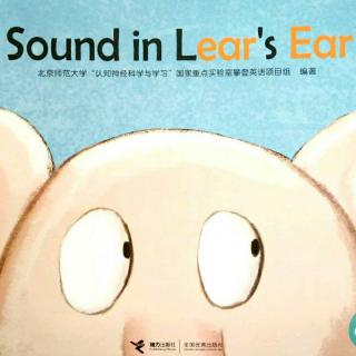 【英语故事】Sounds in Lear's ear