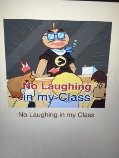 英文绘本～No laughing in my class