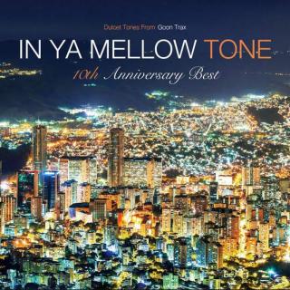 In Ya Mellow Tone, Goon Trax 10th Anniversary BEST
