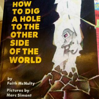 How to dig a hole to the otherside of the world