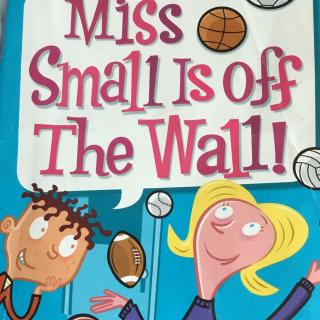 Miss Small isof the wall!(7)