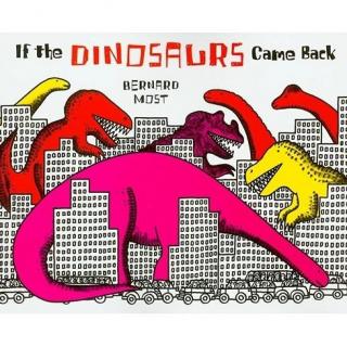 【凯西双语版】如果恐龙回来了 If the Dinosaurs Came Back 如果恐龙回来