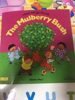 here we go round the mulberry bush 球妈精讲