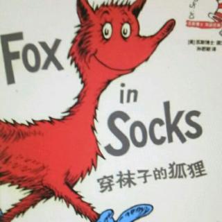 (Jasmine读绘本)fox in socks