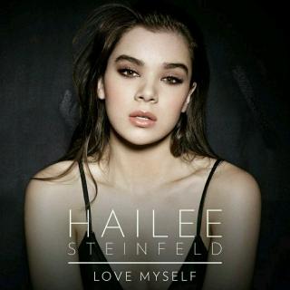 《Love Myself》Hailee Steinfeld