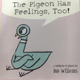 The Pigeon Has Feelings，Too！（library）
