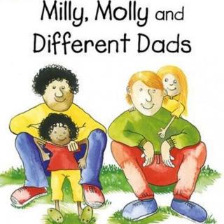 【米莉茉莉】Milly, Molly and Different Dads米莉茉莉和不一样的爸爸