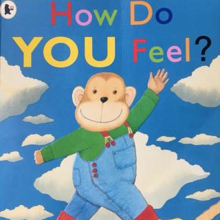 How do You Feel——Anthony Browne