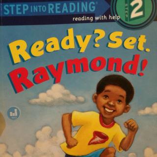 Ready?Set.Raymond!
