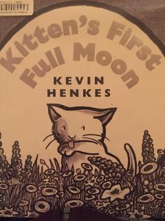 Kitten's First Full Moon