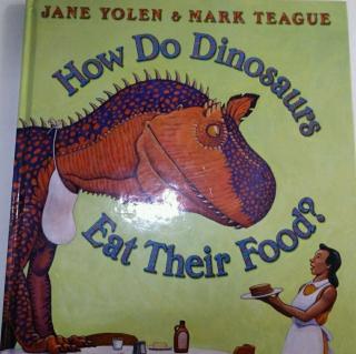 金宝说故事-how do dinosaurs eat their food?
