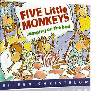 The 2nd.week 儿童英文绘本故事~Five little monkeys jumping the bed