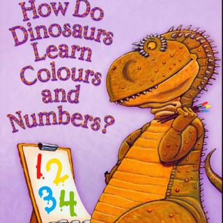 How do dinosaurs learn colours and numbers?