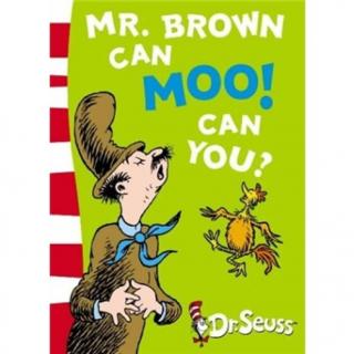 11 Mr. Brown Can Moo! Can You