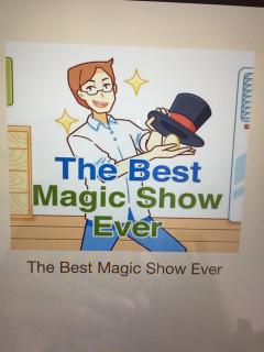 英文绘本～The best magic show evev