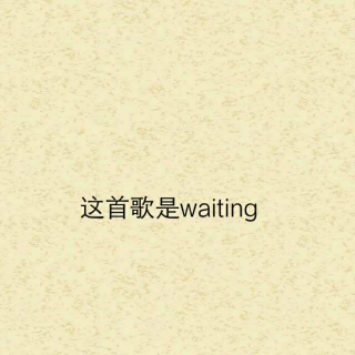 waiting something