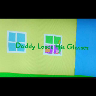 s1 15 Daddy Loses his Glasses