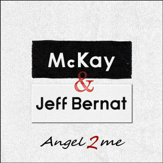 McKay Jeff Bernat-Angle 2 Me