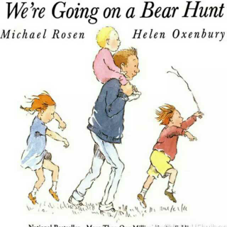 【双语】bear hunt 我们要去捉狗熊