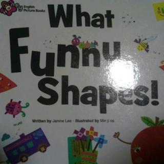 《What Funny Shapes 》