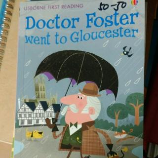 50-Doctor Foster went to Gloucester