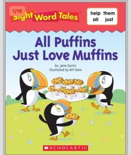 25 Sight Word Tales-All Puffins Just Love Muffins