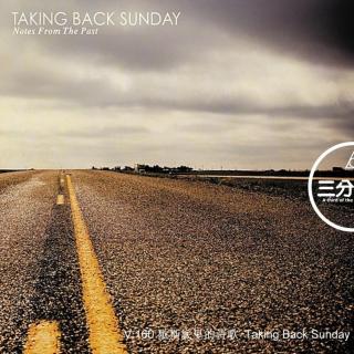 V.160 歇斯底里的诗歌-Taking Back Sunday
