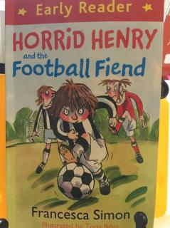 Horrid Henry and the football Fiend Ch1-3