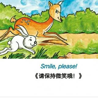 Smile,please！《请保持微笑》