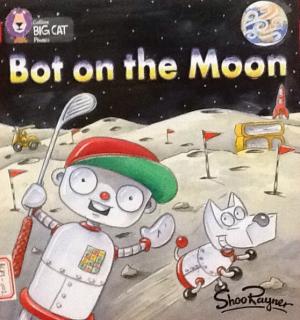 【幸运先生的故事屋】109.Bot on The moon