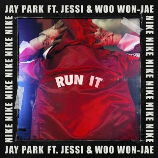 【329】朴宰范-RUN IT (Feat. 禹元材 & Jessi)