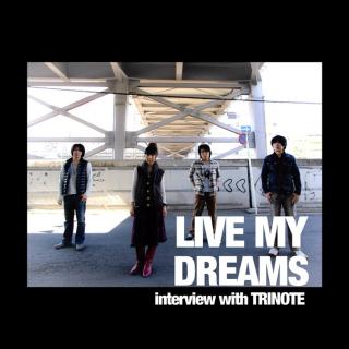live my dreams - 日本独立乐队trinote（日语）