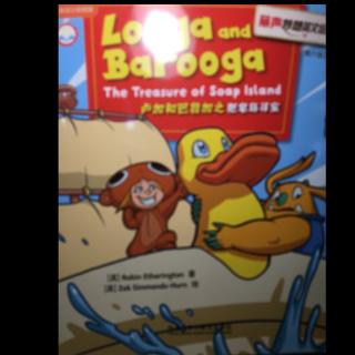 Looga and Barooga The Treasure of Soap Island